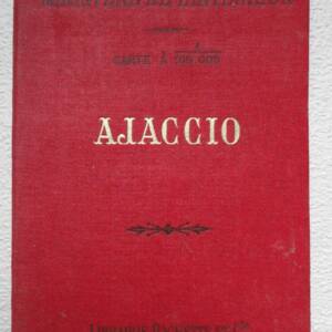 Ajaccio, Hachette, 1893, 57 x 56 cm