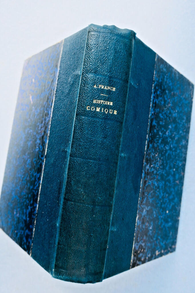 Anatole FRANCE histoire comique + dédicace + Lettre aux Dr F. Le Dantec