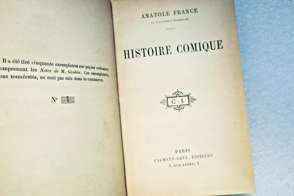 Anatole FRANCE histoire comique + dédicace + Lettre aux Dr F. Le Dantec