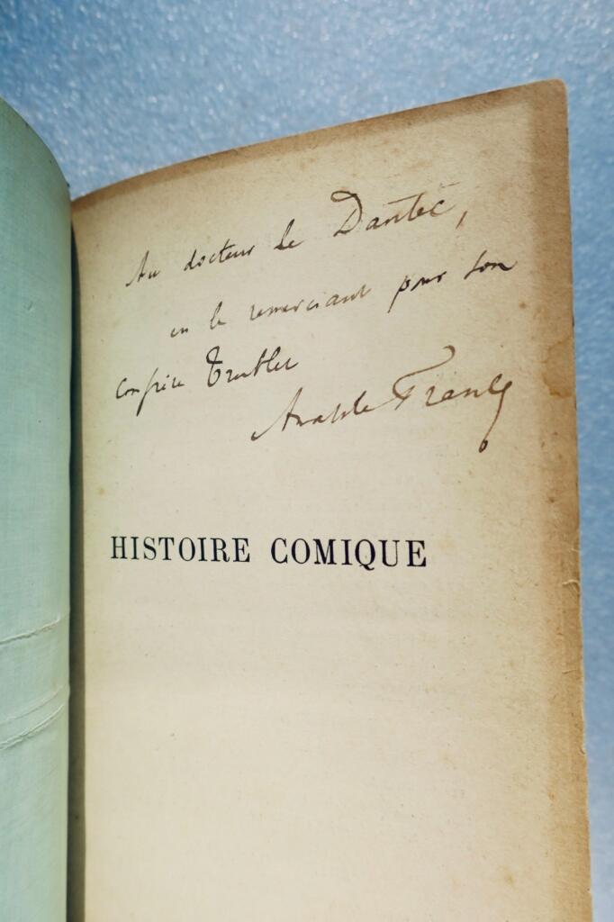 Anatole FRANCE histoire comique + dédicace + Lettre aux Dr F. Le Dantec