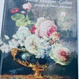 Anne Vallayer-Coster protégée de Marie-Antoinette
