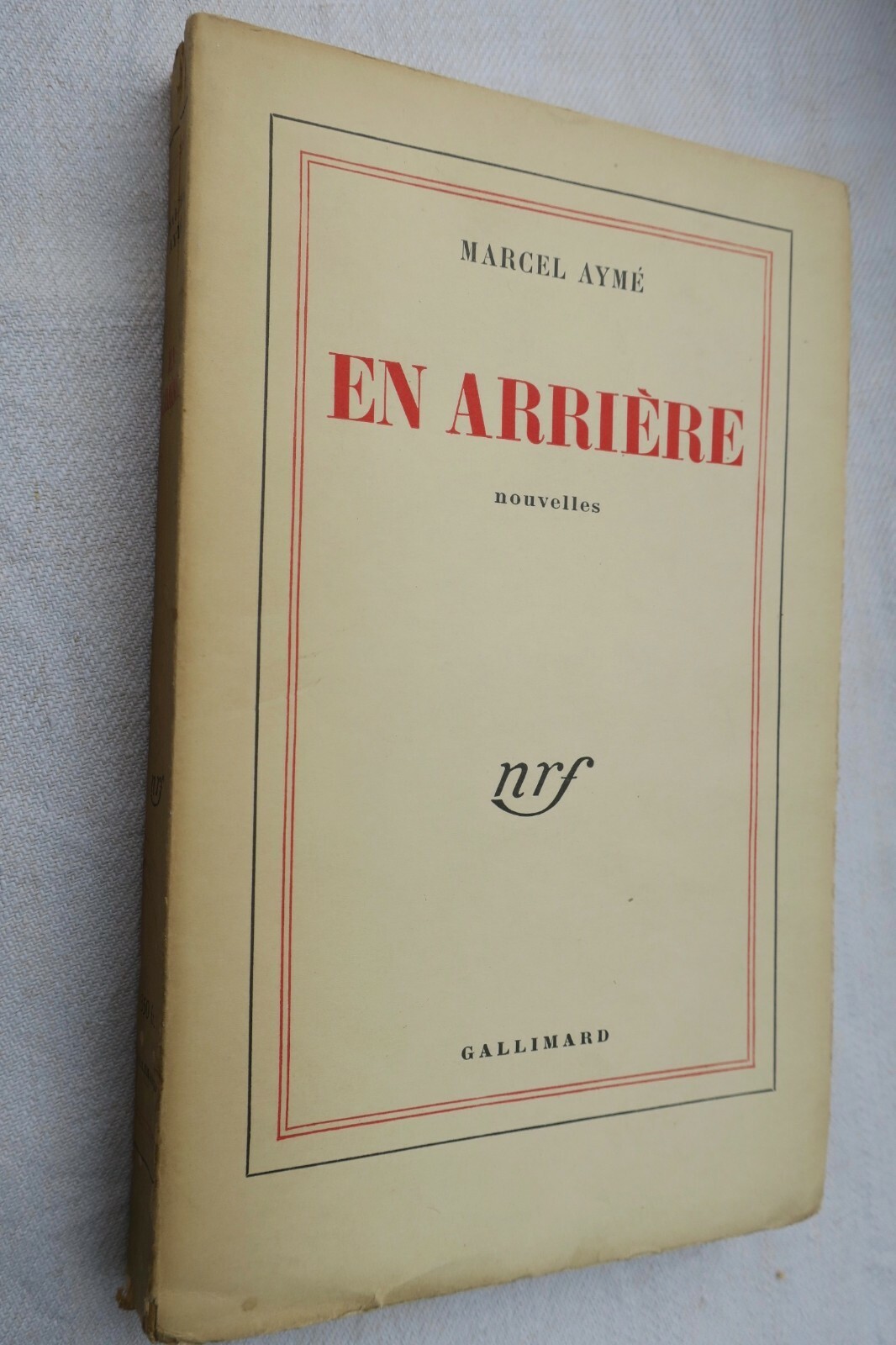 AYME EN ARRIERE 1950 NRF blanche - La Librairie Antique