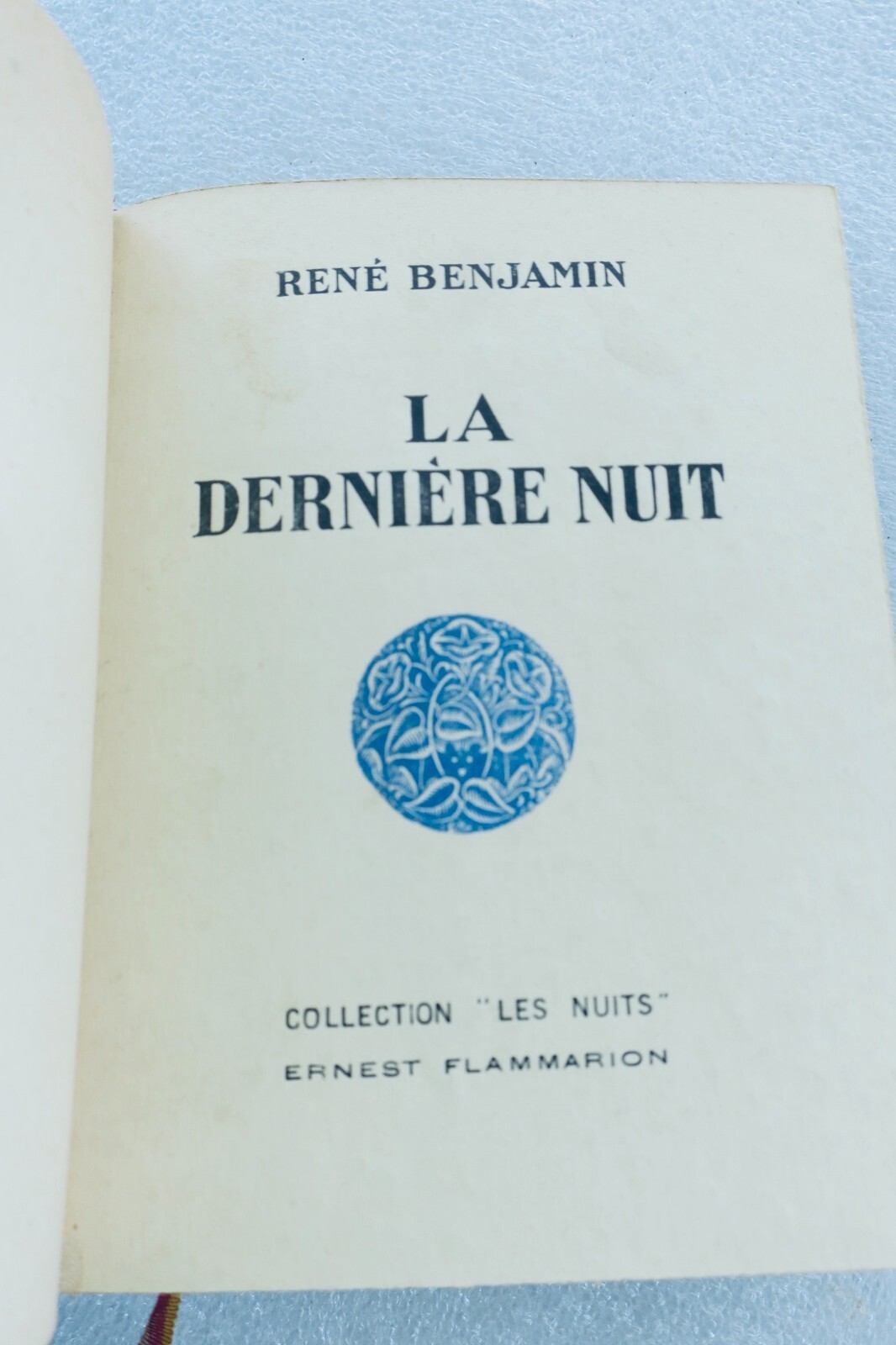 BENJAMIN RENE LA DERNIERE NUIT- COLLECTION LES NUITS 1930 - La Librairie Antique
