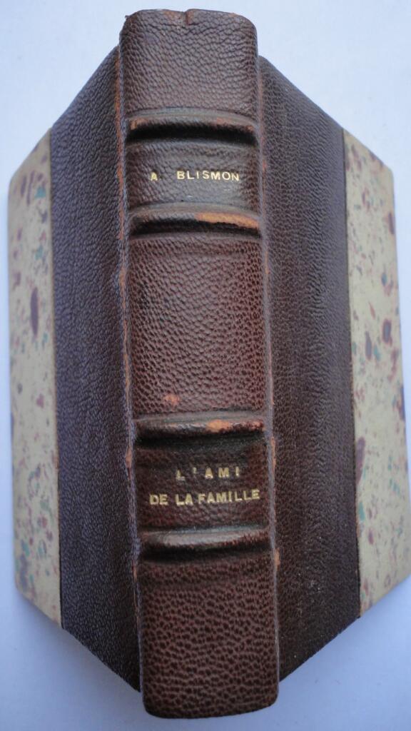 BLISMON L&rsquo;Ami de la Famille, couplets pour fêtes nationales bib. des chanteurs