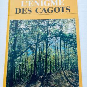cagots ENIGME DES CAGOTS HISTOIRE D'UNE EXCLUSION