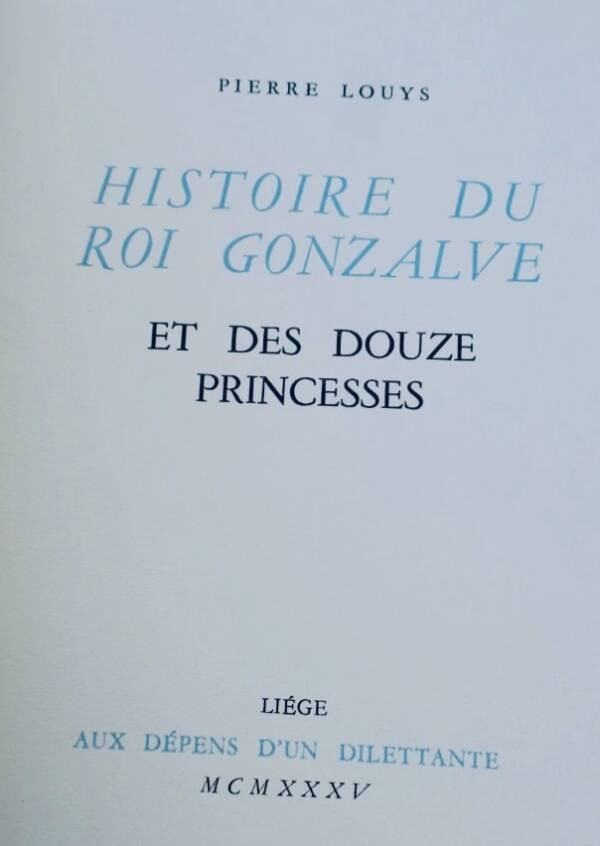 Curiosa Histoire du Roi Gonzalve et des Douze Princesses