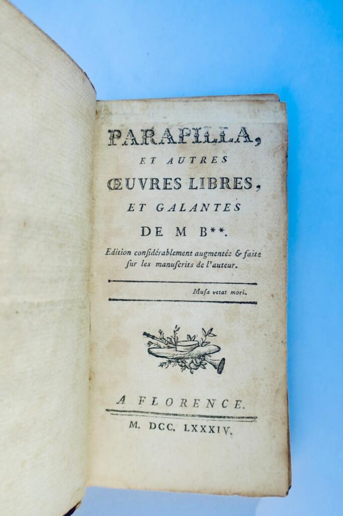 curiosa Parapilla, et autres œuvres libres, et galantes. 1784