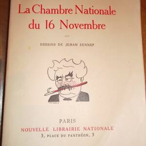 DAUDET/Sennep LA CHAMBRE NATIONALE DU 16 NOVEMBRE. Portraits et tendances