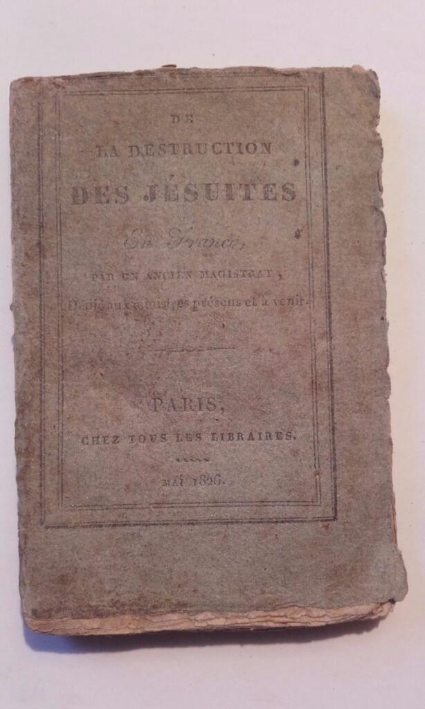 de la Destruction des Jesuites en France 1826