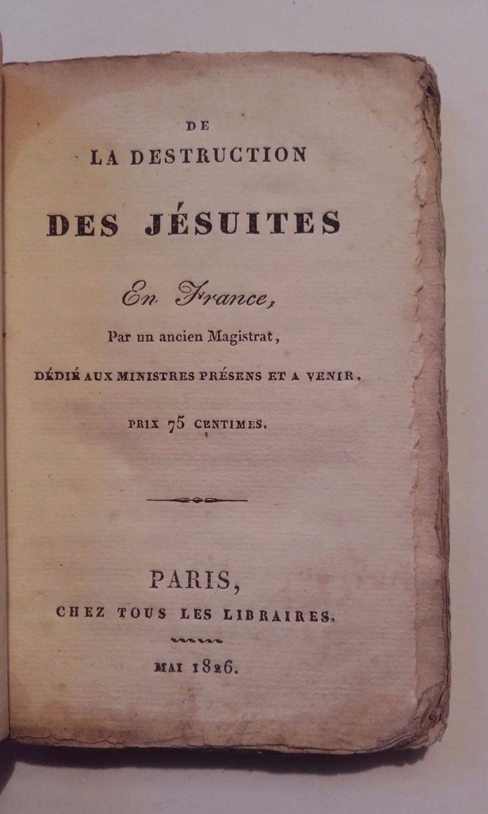 de la Destruction des Jesuites en France 1826 - La Librairie Antique