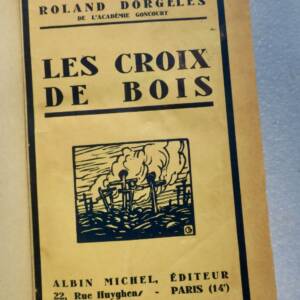 DORGELES LES CROIX DE BOIS. ALBIN MICHEL