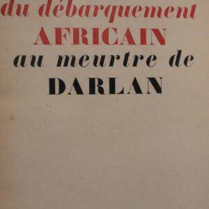 From the African Landing to the Assassination of Darlan