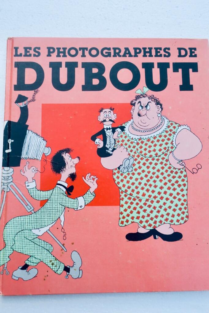 Dubout (Albert) Les photographes de Dubout