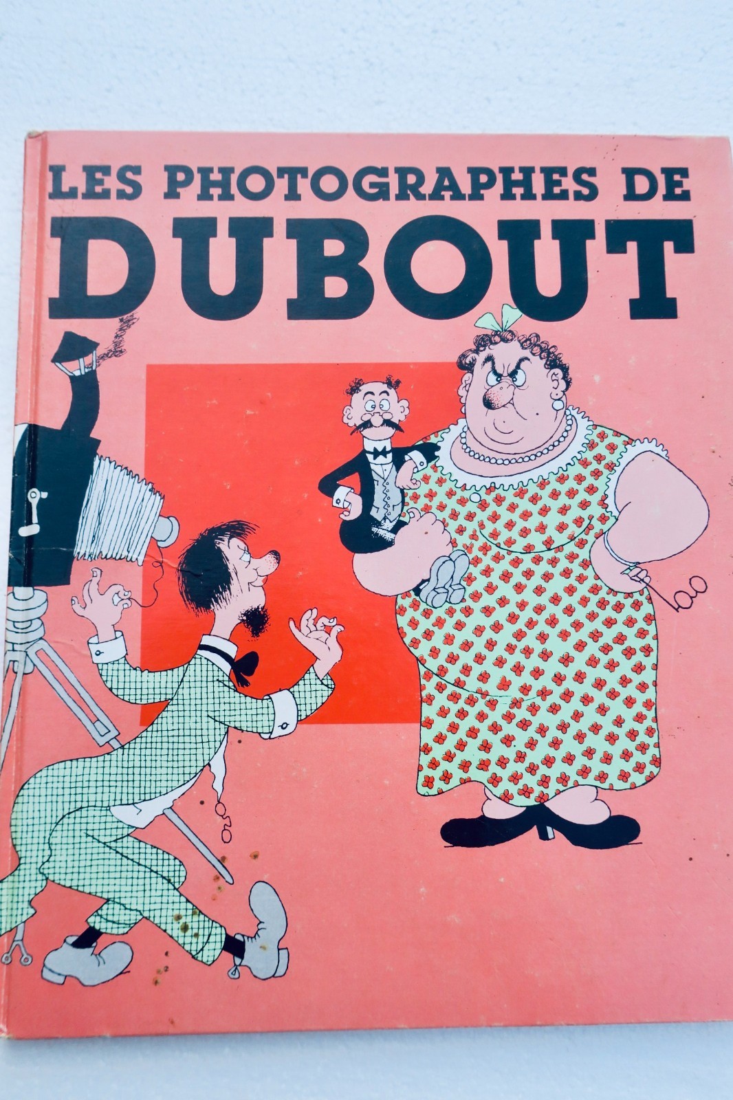 Dubout (Albert) Les photographes de Dubout - La Librairie Antique