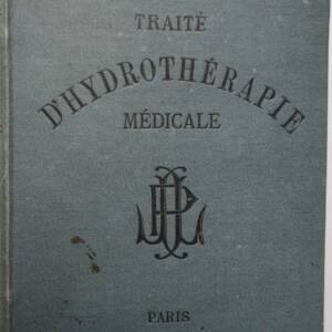 EAU Traite d'Hydrotherapie medicale - Etude analytique et scienti