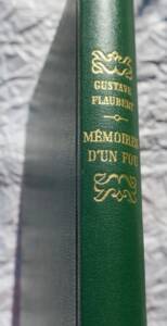Gustave Flaubert. Memoirs of a Madman. November. Preface by Henri Guillemin
