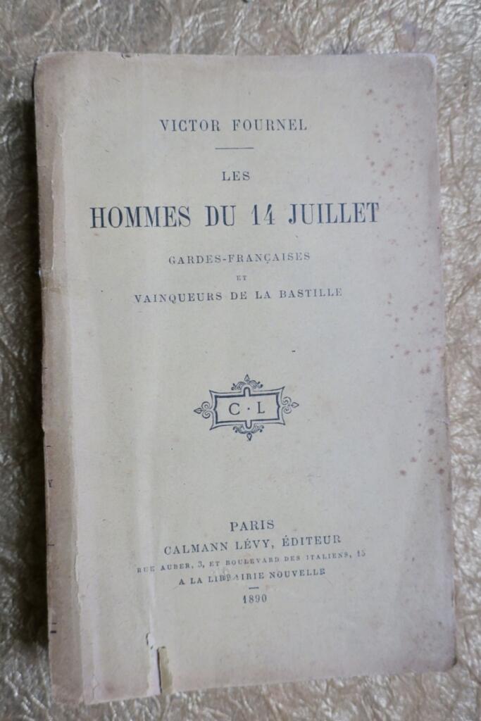 Fournel les hommes du 14 juillet //1890