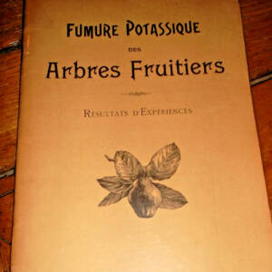 Fumure Potassique des Arbres Fruitiers. Résultats d'Expériences vers 1910