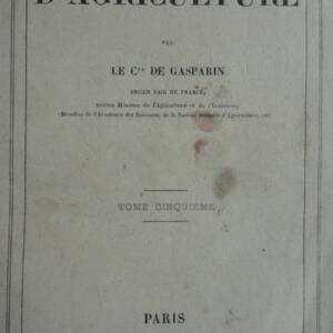 GASPARIN, Comte Adrien de COURS D'AGRICULTURE. Tome 5 seul