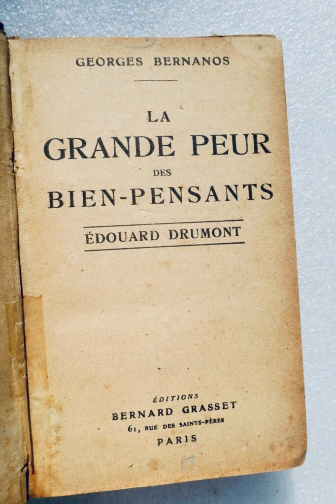 Georges BERNANOS La grande peur des bien-pensants. Edouard Drumont
