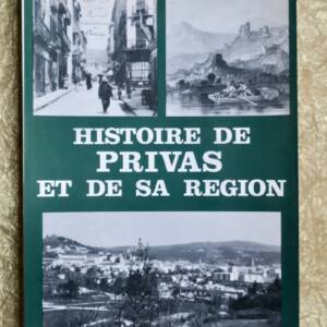 *History of Privas and its Region* 1981