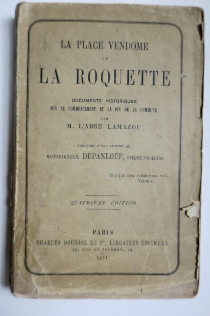 La Place Vendôme und die Roquette 1871