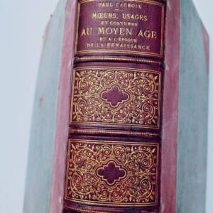 Lacroix: Sitten, Gebräuche und Trachten des Mittelalters und der Renaissance, 1878