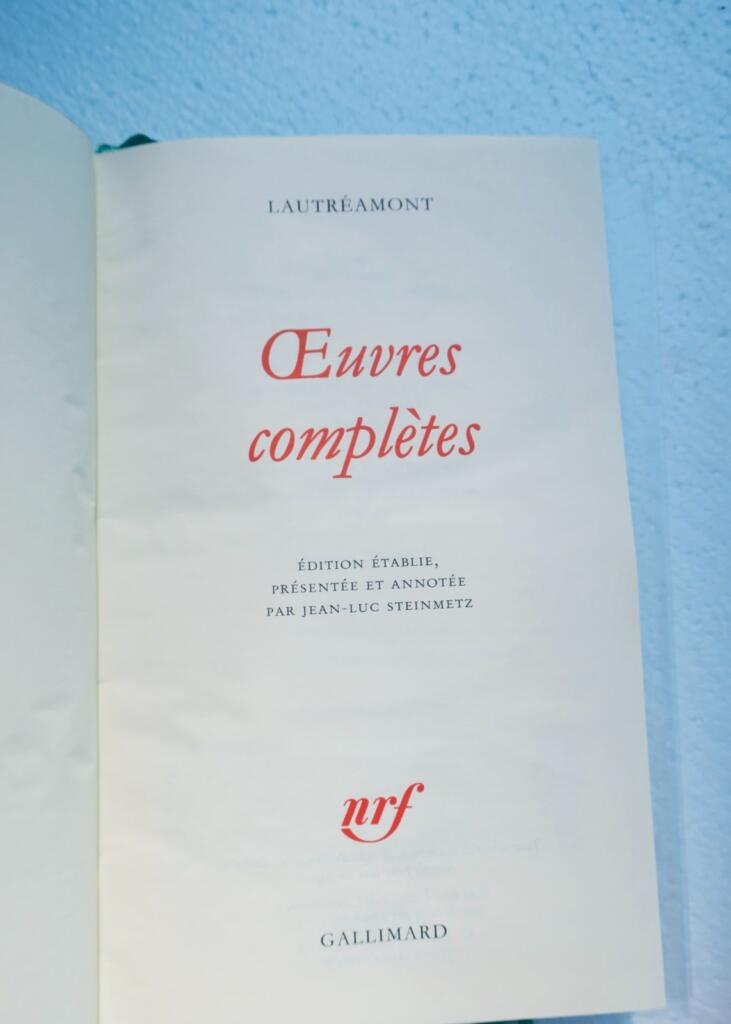 LAUTREAMONT OEUVRES COMPLETES. Gallimard NRF « Bibliothèque De La Pléiade », 2009