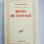 MALRAUX Hôtes de passage (le miroir des limbes) NRF blanche - La Librairie Antique