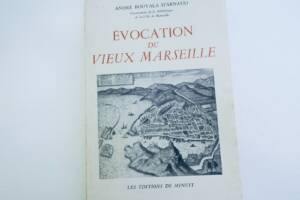 marseille BOUYALA évocation du vieux Marseille