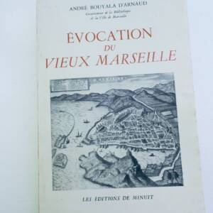 marseille BOUYALA évocation du vieux Marseille