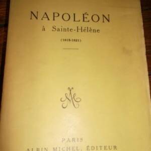 Masson, Frédérique Napoléon à Sainte-Hélène (1815-1821) Albin Mic..