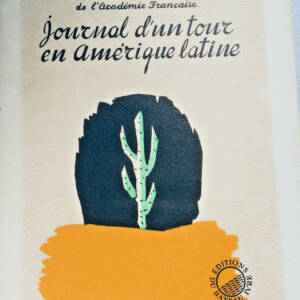 MAUROIS, André JOURNAL D'UN TOUR EN AMÉRIQUE LATINE + dédicace