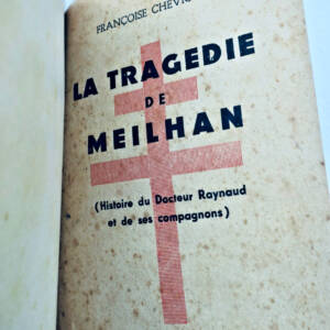 Meilhan CHEVIGNÉ La Tragédie de Meilhan 1947 résistance GERS 32