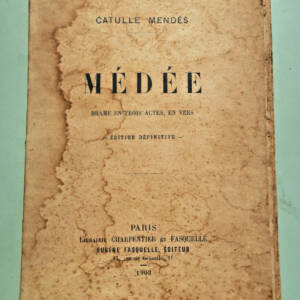 Mendès, Catulle. *Médée*, drama, 1903