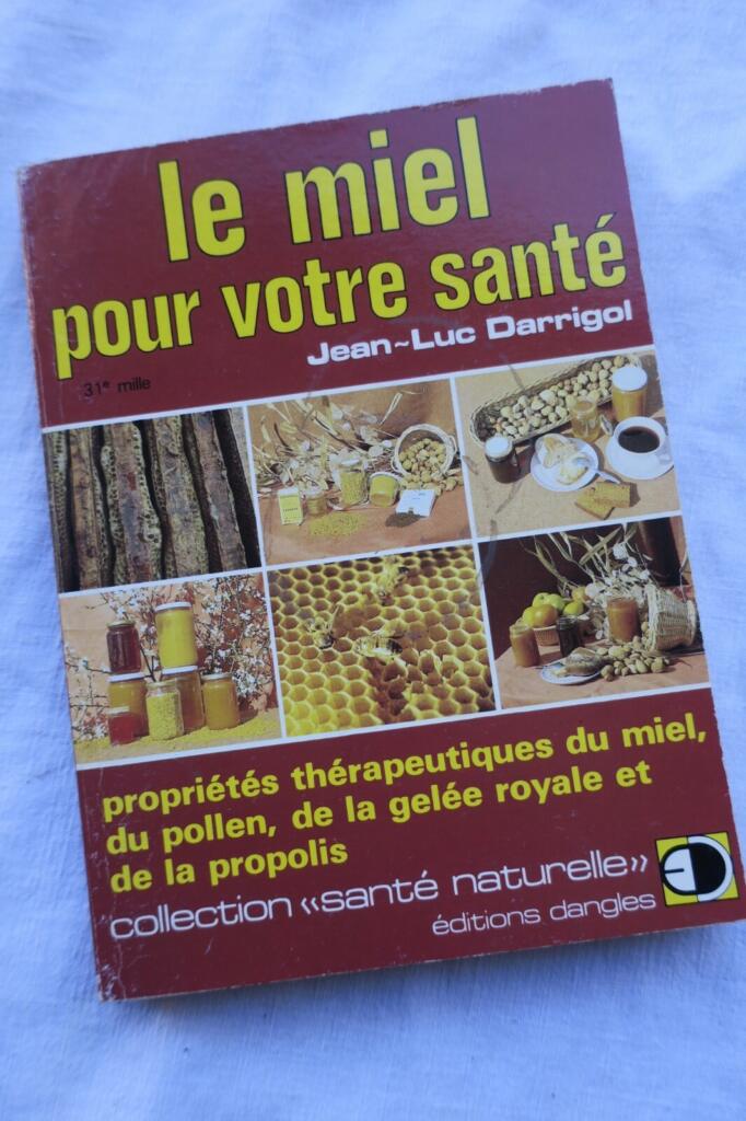 miel pour votre santé – collection « santé naturelle » Dangles
