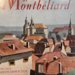 Montbéliard RENARD Le pays de montbéliard + dédicace