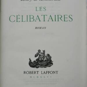MONTHERLANT Les célibataires 1946