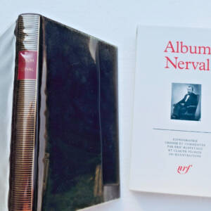 Nerval, Gérard de Album Gérard de Nerval. Iconographie choisie et commentée NRF