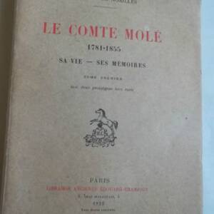 Noailles, Hélie-Guillaume-Hubert, Marquis de, Le comte Molé 1781-1855, his life, se