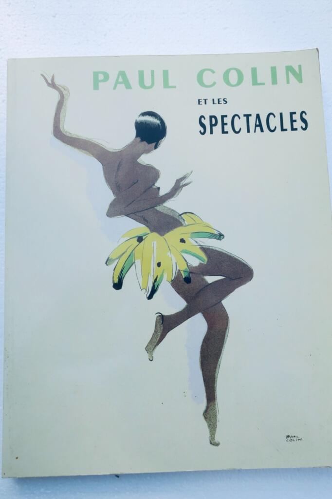 PAUL COLIN ET LES SPECTACLES. Nancy Musée des Beaux Arts 1994