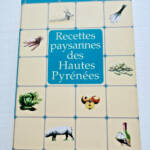 recettes paysannes des hautes Pyrénées 65 - La Librairie Antique