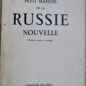 Russie Monzie Petit manuel de la Russie nouvelle 1931