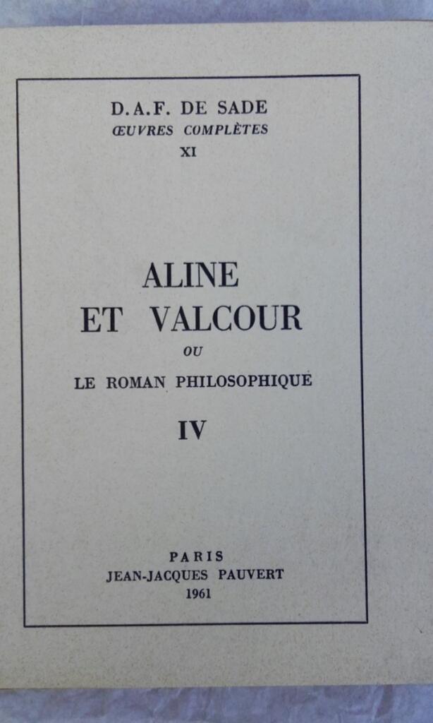 SADE Aline et Valcour Ou Le Roman Philosophique