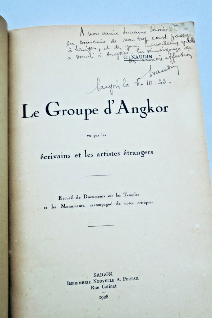 Saïgon NAUDIN Le Groupe d&rsquo;Angkor vu par les Ecrivains et les Artistes étrangers