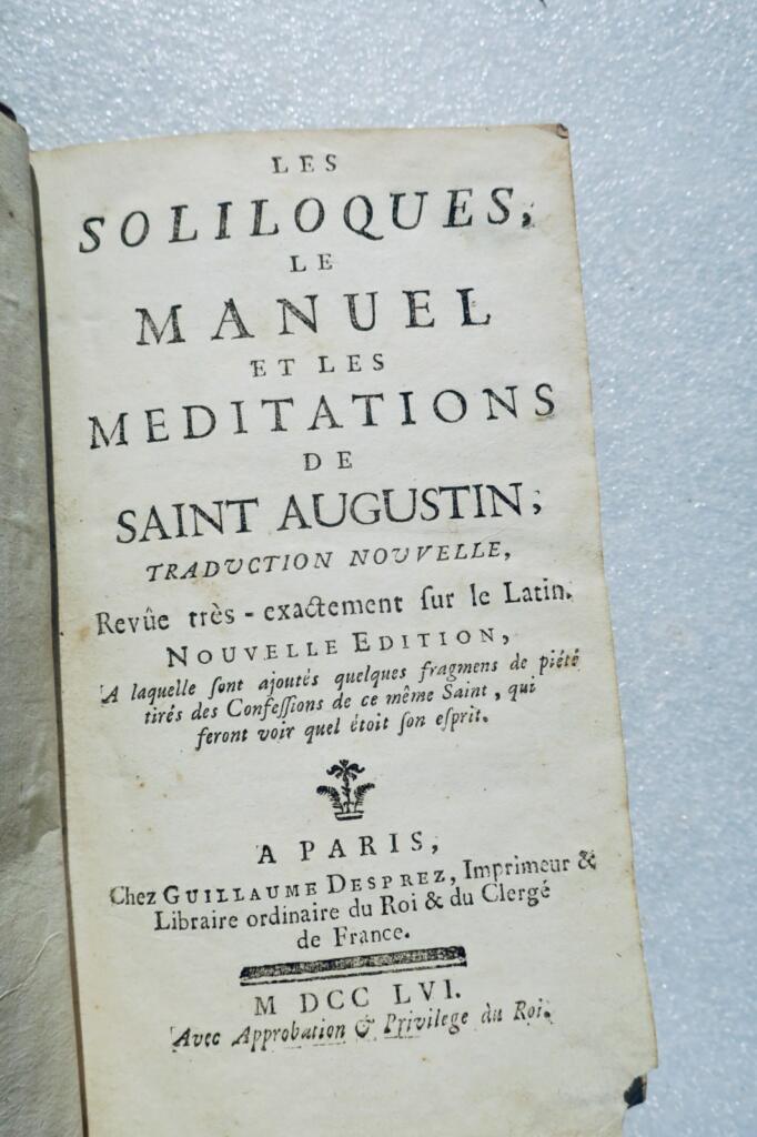 Saint Augustin Les soliloques le manuel et les méditations de ST AUGUSTIN 1756