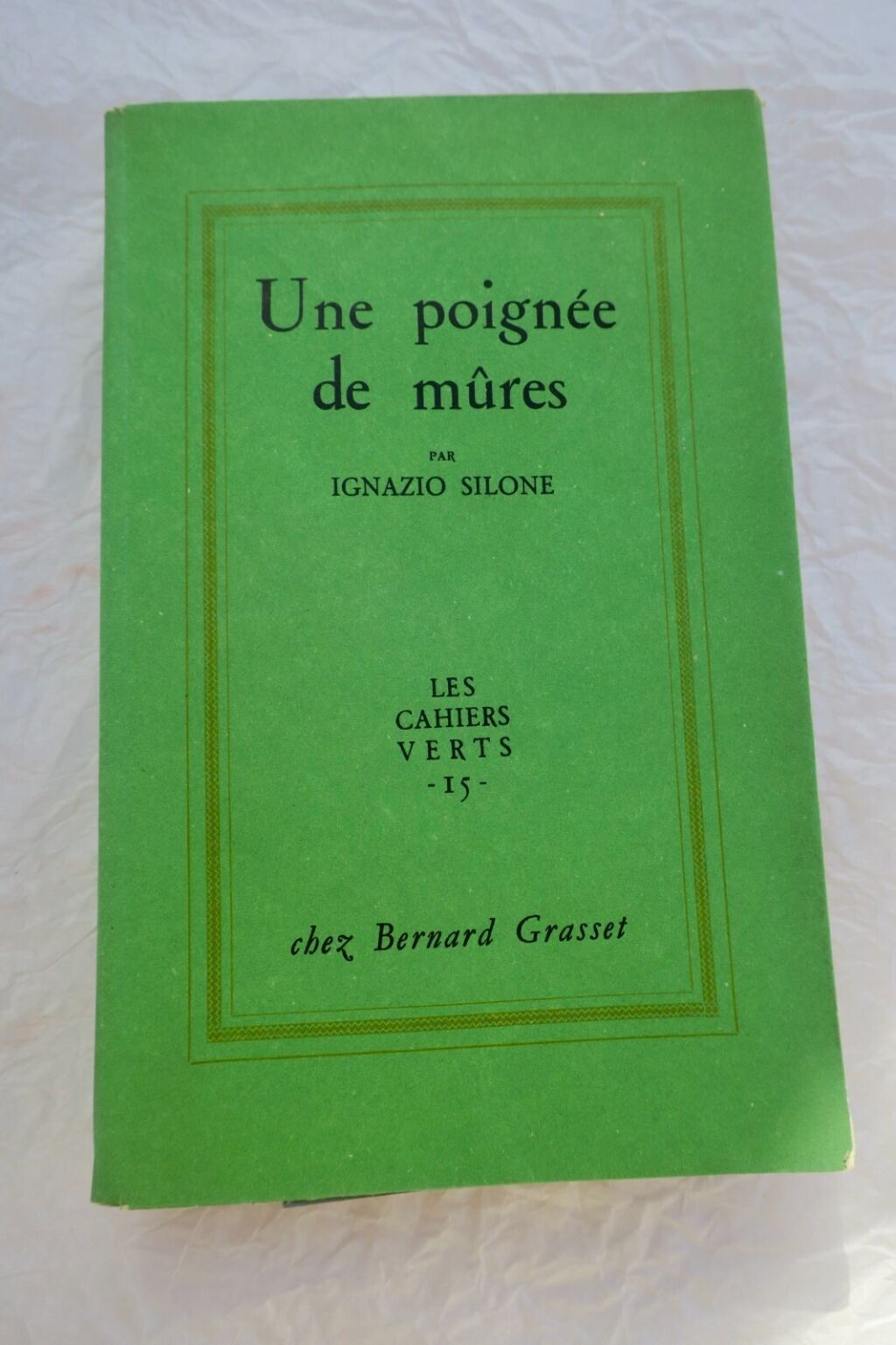 Silone (Ignazio) Une Poignée de Mûres / Alfa