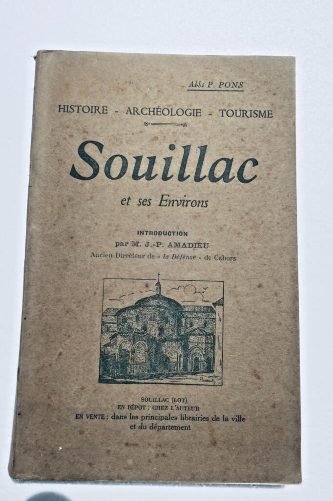 SOUILLAC ET SES ENVIRONS. Histoire- Archéologie – Tourisme