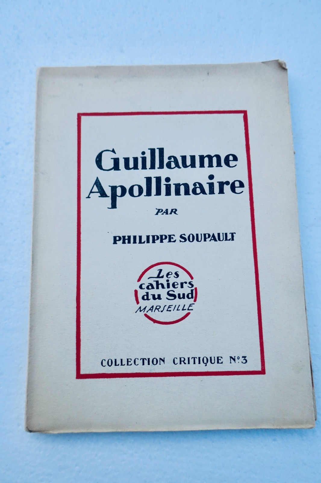 SOUPAULT Guillaume Apollinaire ou Reflets de l’incendie. 1926 sur Alfa - La Librairie Antique