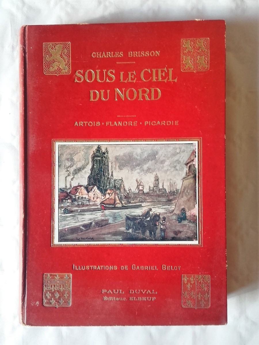 Under the Northern Sky: Artois – Flanders – Picardie